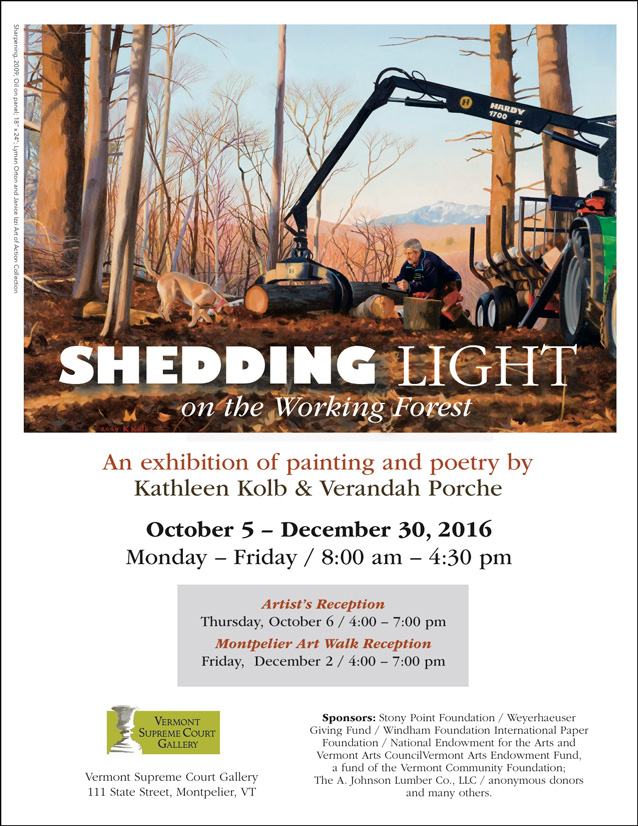 Shedding Light on the Working Forest, paintings by Kathleen Kolb and poetry by Verandah Porche